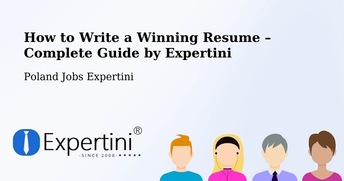 Resume Writing Guide for Job Seekers – Gołuchów - Gołuchów, Poland Jobs Expertini